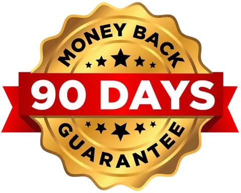 90 Days Money Back Guarantee